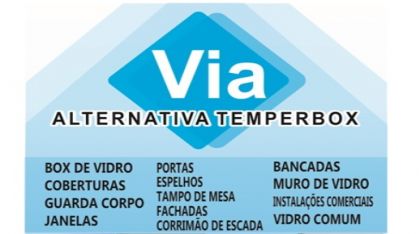 VIDRAÇARIA VIA ALTERNATIVA TEMPERBOX Monte Azul